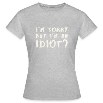 Excusez-moi, mais je suis un idiot? - T-shirt Femme - gris chiné - Devant - AI Model Female 172 dark (172cm)