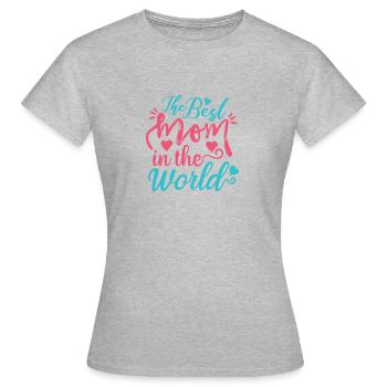 THE BEST MOM IN THE WORLD! - Frauen T-Shirt - Grau meliert - Vorne - AI Model Female 172 dark (172cm)
