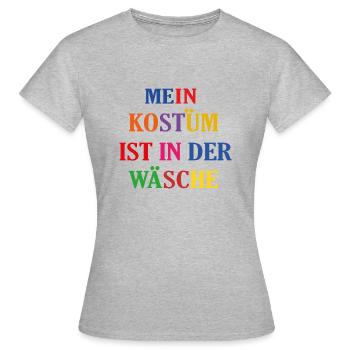 My costume is in the wash - Women's T-Shirt - heather grey - Front - AI Model Female 172 dark (172cm)