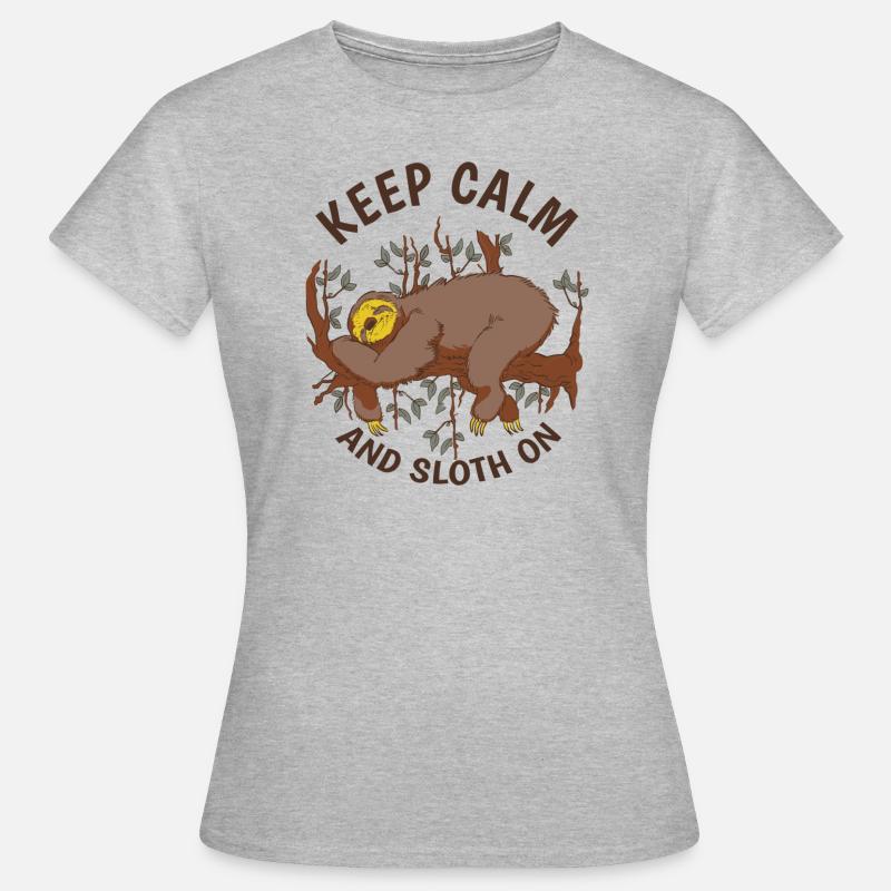 Sloth Saying Keep Calm And Sloth On Sloth - Women's T-Shirt - heather grey