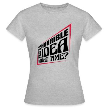 C’est une idée horrible - T-shirt Femme - gris chiné - Devant - AI Model Female 172 dark (172cm)