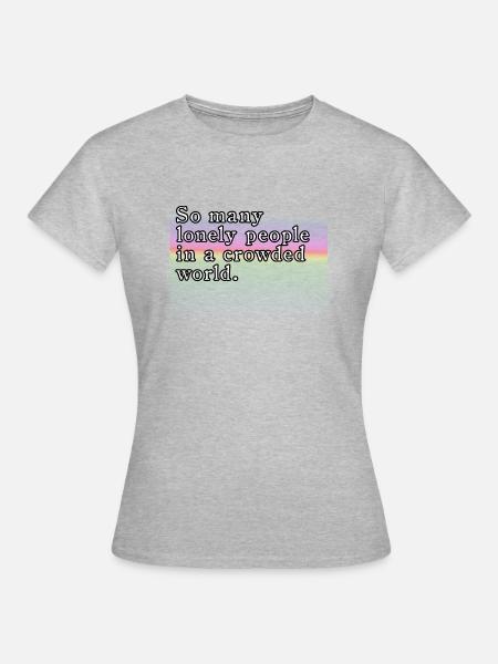 lonely people - Frauen T-Shirt - Grau meliert