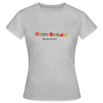 Happy Birthday - Frauen T-Shirt - Grau meliert - Vorne - AI Model Female 172 dark (172cm)