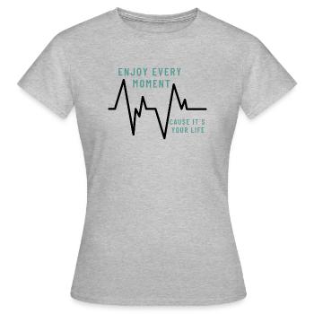 Enjoy every moment Design - Women's T-Shirt - heather grey - Front - AI Model Female 172 dark (172cm)
