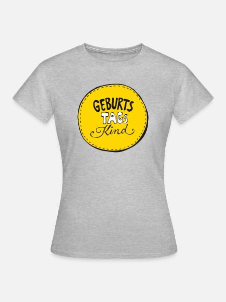 Geburtstagskind - Frauen T-Shirt - Grau meliert