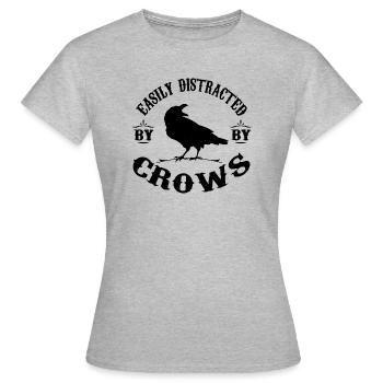 Easily Distracted By Crows - Crows Lovers - T-shirt Femme - gris chiné - Devant - AI Model Female 172 dark (172cm)