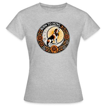 Geboren, um zu heulen - Frauen T-Shirt - Grau meliert - Vorne - AI Model Female 172 dark (172cm)