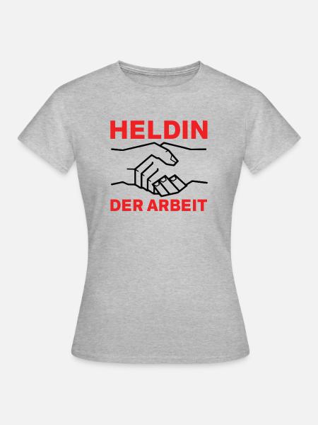 Heldin der Arbeit - Frauen T-Shirt - Grau meliert