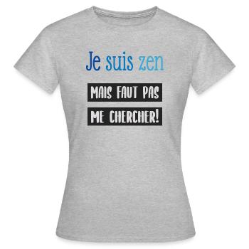 Je suis zen - T-shirt Femme - gris chiné - Devant - AI Model Female 172 dark (172cm)