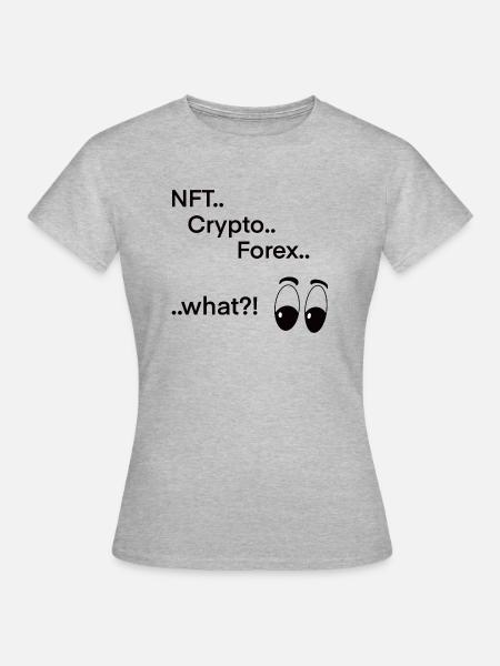 NFT Crypto Forex - Frauen T-Shirt - Grau meliert