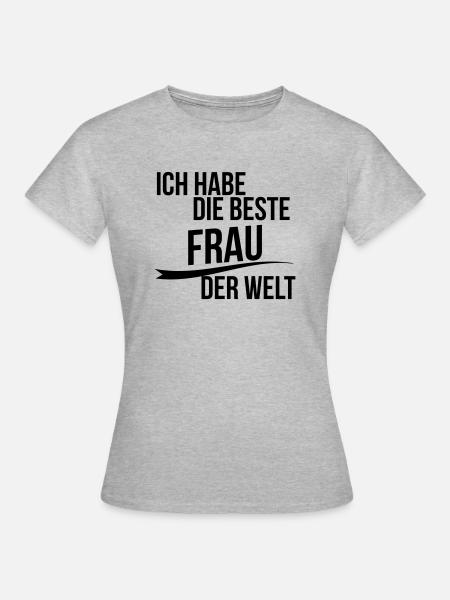 Ich habe die beste frau der welt - Frauen T-Shirt - Grau meliert