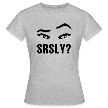 Ernsthaft Seriously skeptisch Augenbrauen Geschenk - Frauen T-Shirt - Grau meliert - Vorne - AI Model Female 172 dark (172cm)