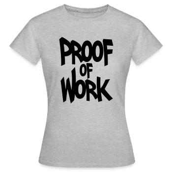 Proof of work - Women's T-Shirt - heather grey - Front - AI Model Female 172 dark (172cm)