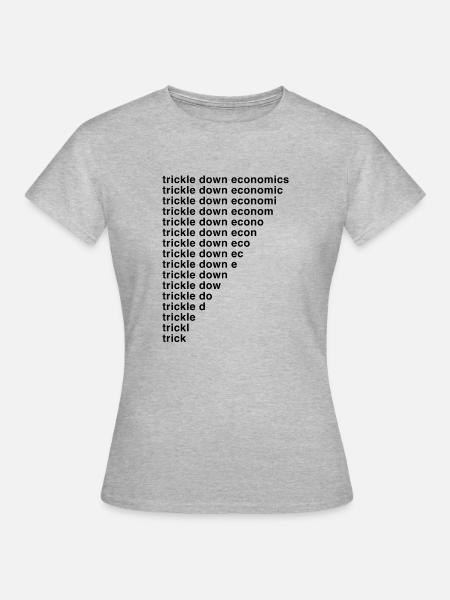 Économie de ruissellement - T-shirt Femme - gris chiné
