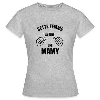 Cette femme va être une mamy - T-shirt Femme - gris chiné - Devant - AI Model Female 172 dark (172cm)