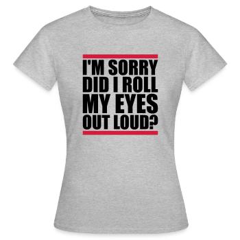Roulez mes yeux - T-shirt Femme - gris chiné - Devant - AI Model Female 172 dark (172cm)