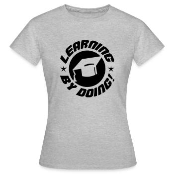 Learning by doing - Women's T-Shirt - heather grey - Front - AI Model Female 172 dark (172cm)