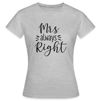 Mrs. Right - Frauen T-Shirt - Grau meliert - Vorne - AI Model Female 172 dark (172cm)