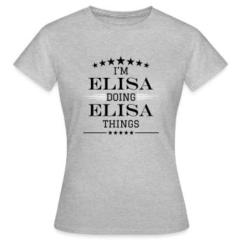 I'm Elisa doing Elisa things - Women's T-Shirt - heather grey - Front - AI Model Female 172 dark (172cm)