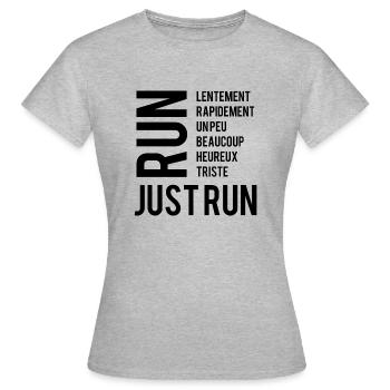 Run, just run! - T-shirt Femme - gris chiné - Devant - AI Model Female 172 dark (172cm)