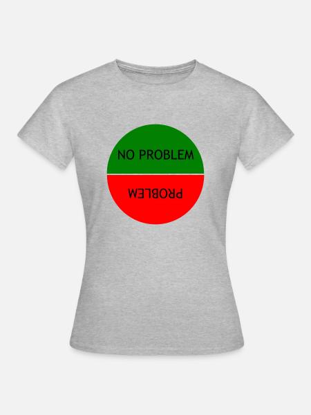 Kein Problem vs. Problem - Frauen T-Shirt - Grau meliert