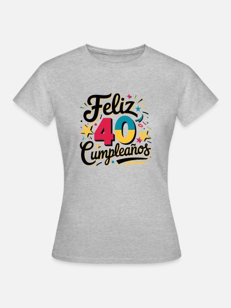¡Feliz 40 Cumpleaños! - Frauen T-Shirt - Grau meliert