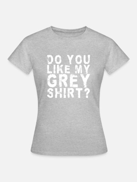 Lustiges graues T-Shirt Grau - Frauen T-Shirt - Grau meliert
