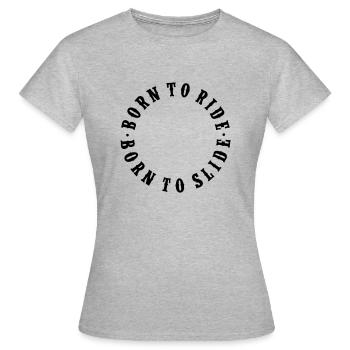 Né à la diapositive, né à monter - T-shirt Femme - gris chiné - Devant - AI Model Female 172 dark (172cm)