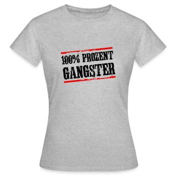 gangster 100 prozent - Frauen T-Shirt - Grau meliert - Vorne - AI Model Female 172 dark (172cm)