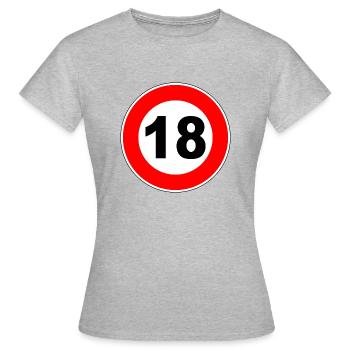 18. Geburtstag - 18 - Feier - Straßenschild - Frauen T-Shirt - Grau meliert - Vorne - AI Model Female 172 dark (172cm)