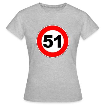 51. Geburtstag - 51 - Feier - Straßenschild - Frauen T-Shirt - Grau meliert - Vorne - AI Model Female 172 dark (172cm)
