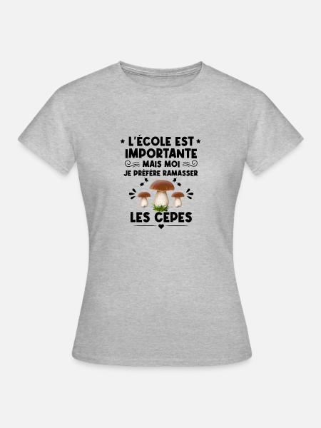 Cadeau cèpes humour champignons cèpes l'école est - T-shirt Femme - gris chiné