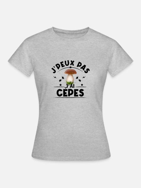 Je peux pas j'ai cèpes humour champignons cèpes - T-shirt Femme - gris chiné