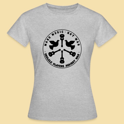 Make music not war - Frauen T-Shirt