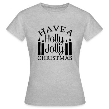 Have A Holly Jolly Christmas - Frauen T-Shirt - Grau meliert - Vorne - AI Model Female 172 dark (172cm)