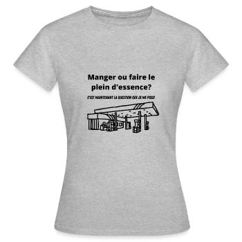 Manger ou faire le plein... - T-shirt Femme - gris chiné - Devant - AI Model Female 172 dark (172cm)