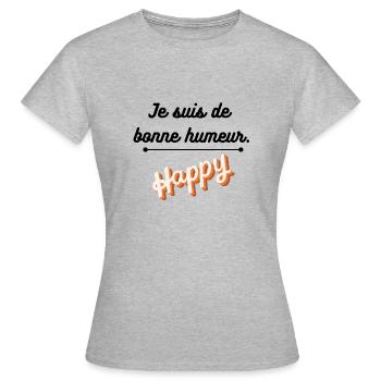 Je suis de bonne humeur - T-shirt Femme - gris chiné - Devant - AI Model Female 172 dark (172cm)