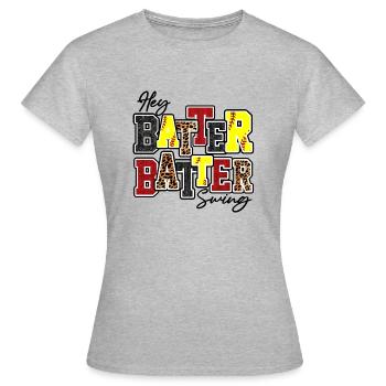 Hey Batter Batter Swing Softball - Frauen T-Shirt - Grau meliert - Vorne - AI Model Female 172 dark (172cm)