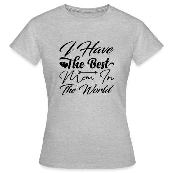 I have the best Mom in the World - Frauen T-Shirt - Grau meliert - Vorne - AI Model Female 172 dark (172cm)