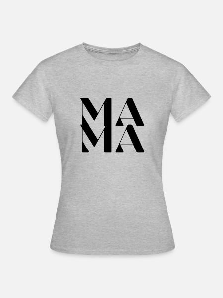 Mama - Frauen T-Shirt - Grau meliert