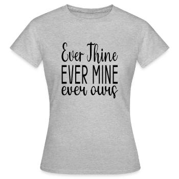 Jamais tu n’es jamais à moi jamais à nous - T-shirt Femme - gris chiné - Devant - AI Model Female 172 dark (172cm)