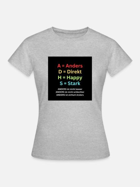 ADHS Anders Direkt Happy Stark - Frauen T-Shirt - Grau meliert