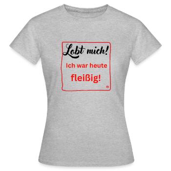 Ich war heute fleißig - Frauen T-Shirt - Grau meliert - Vorne - AI Model Female 172 dark (172cm)