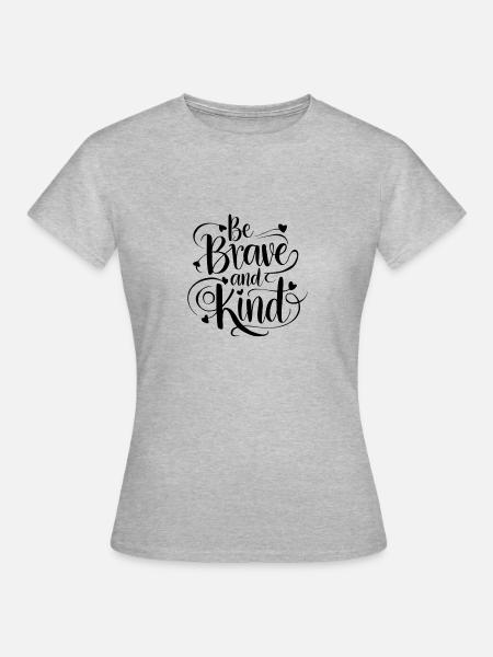 mutig und freundlich - Frauen T-Shirt - Grau meliert