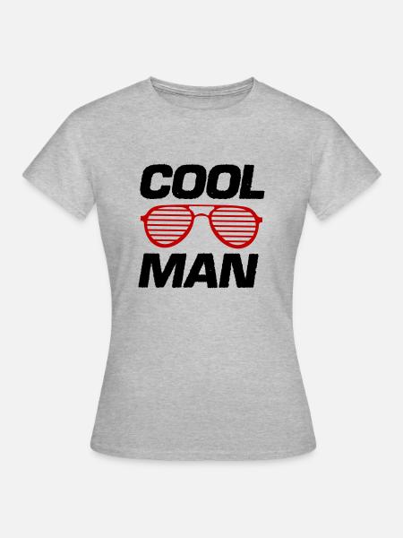 cool man - Frauen T-Shirt - Grau meliert