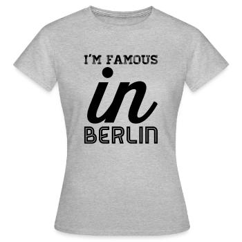 Im famous in berlin - Women's T-Shirt - heather grey - Front - AI Model Female 172 dark (172cm)