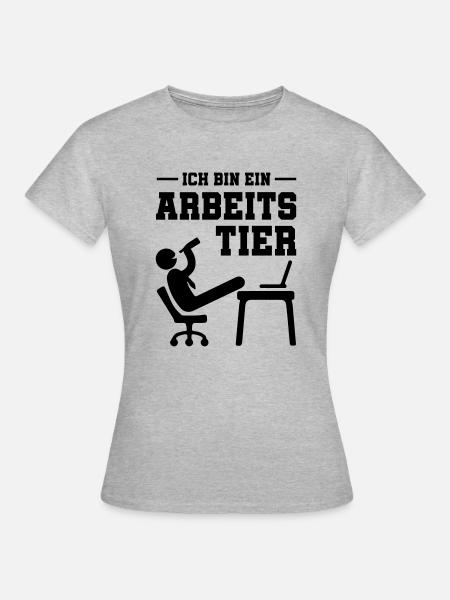 ich bin ein arbeitstier - Frauen T-Shirt - Grau meliert
