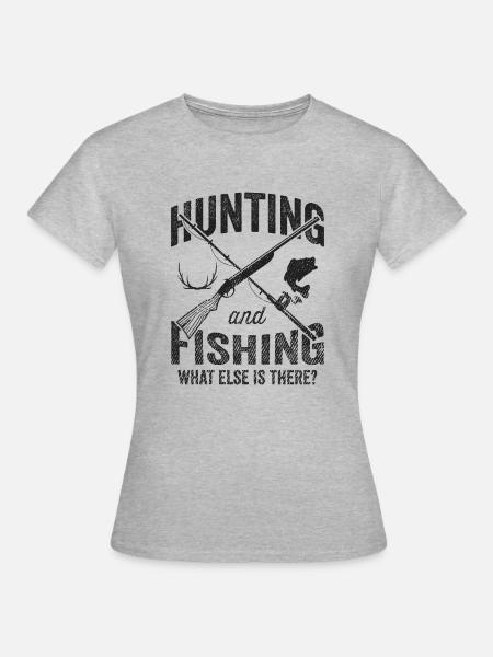 Hunting And Fishing Hunter Hunting Fishing Gift - Women's T-Shirt - heather grey