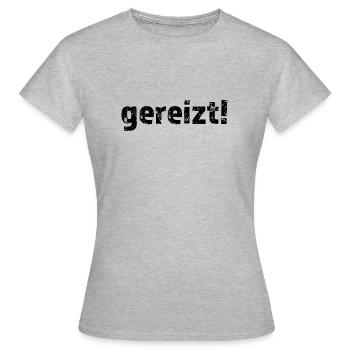 Irritable! Statement Angry - Women's T-Shirt - heather grey - Front - AI Model Female 172 dark (172cm)