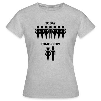 Today - Tomorrow (Stag Night / - Women's T-Shirt - heather grey - Front - AI Model Female 172 dark (172cm)
